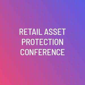 Retail Asset Protection Conference