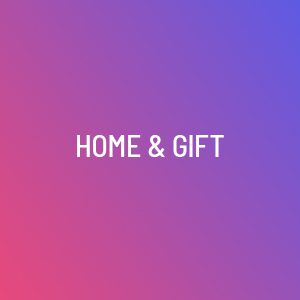 Home and Gift